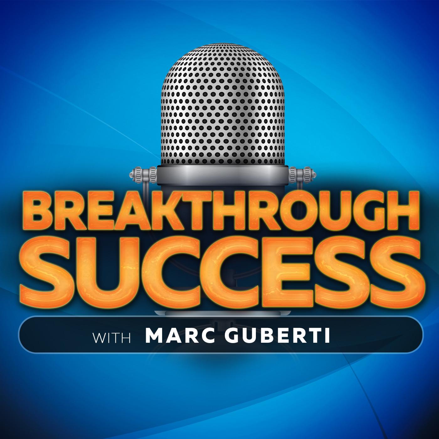 breakthrough-success-marc-guberti-kh0cZv8MUSL-ZeHdWubSIrD.1400×1400 How To Get Off The Revenue Plateau With Josh Ramsey